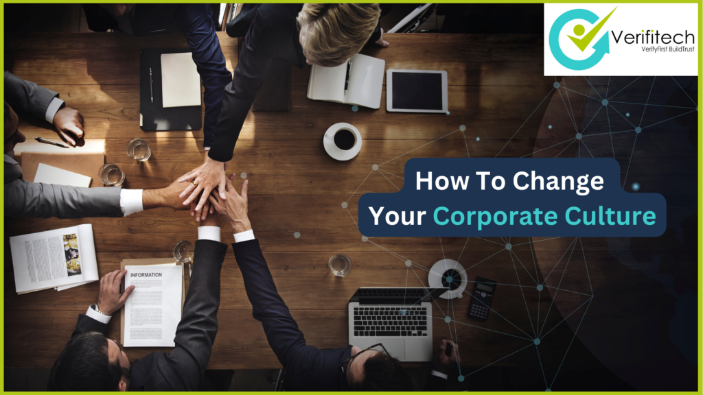 How to change your corporate culture through Background screening