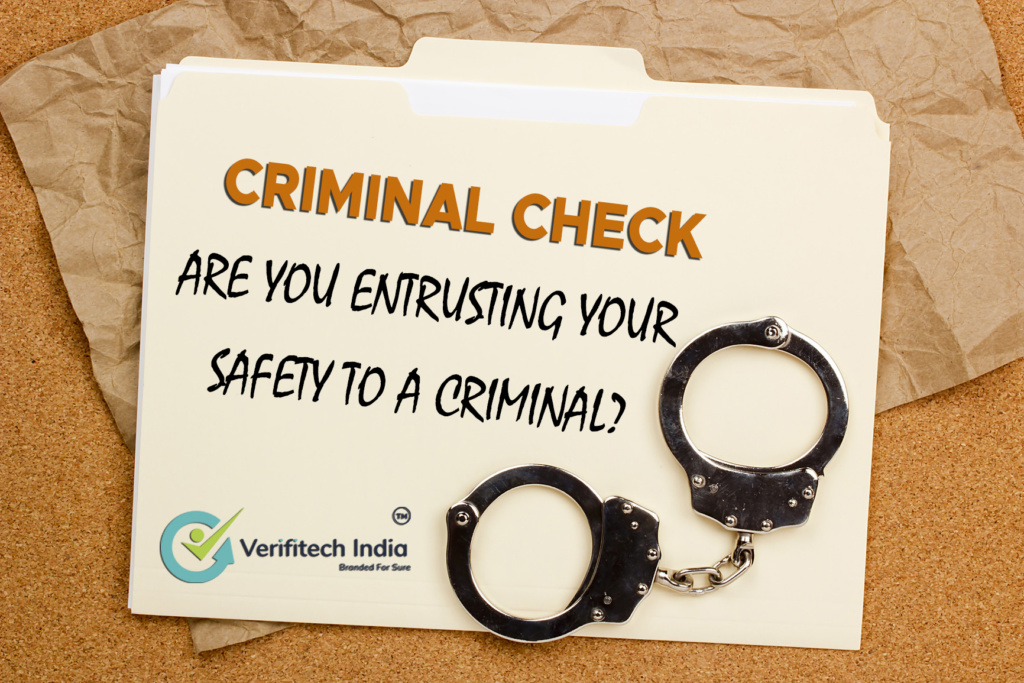 Criminal check - are you Entrusting your saftey to a criminal - Verifitech