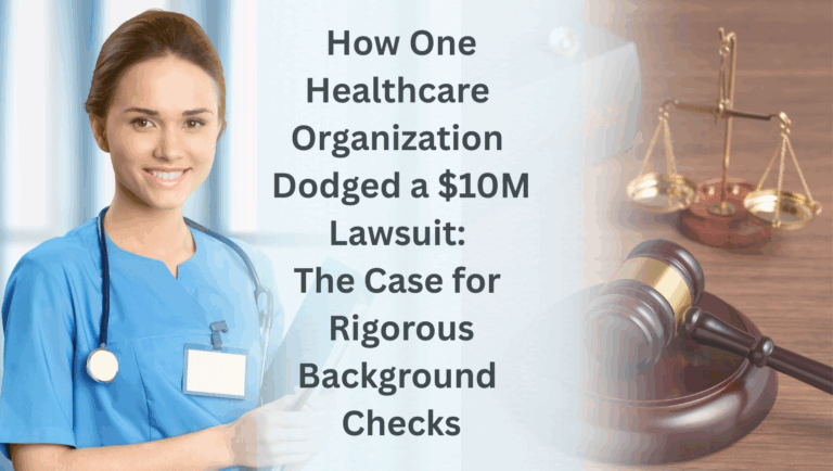How One Healthcare Organization Dodged a $10M Lawsuit